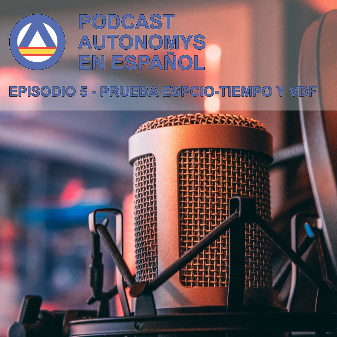 Episodio 5 Autonomys Prueba espacio-tiempo y VDF