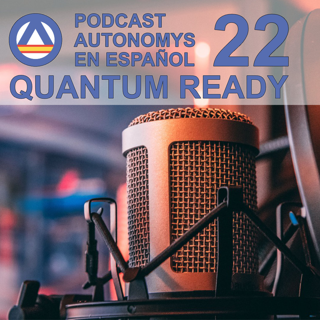 Autonomys 22 - Quantoum Ready